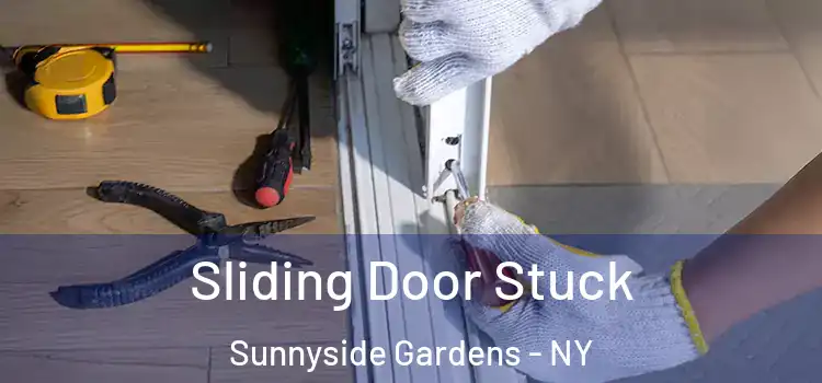 Sliding Door Stuck Sunnyside Gardens - NY
