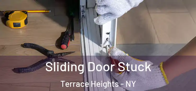 Sliding Door Stuck Terrace Heights - NY