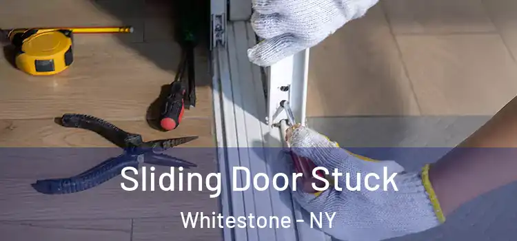 Sliding Door Stuck Whitestone - NY