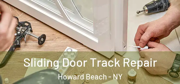 Sliding Door Track Repair Howard Beach - NY