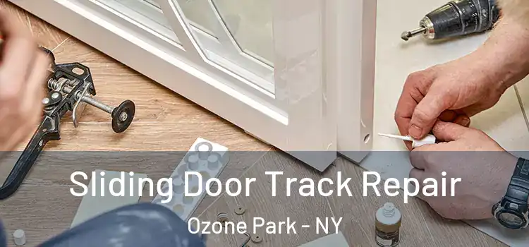  Sliding Door Track Repair Ozone Park - NY