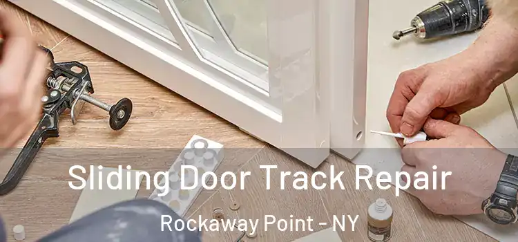  Sliding Door Track Repair Rockaway Point - NY