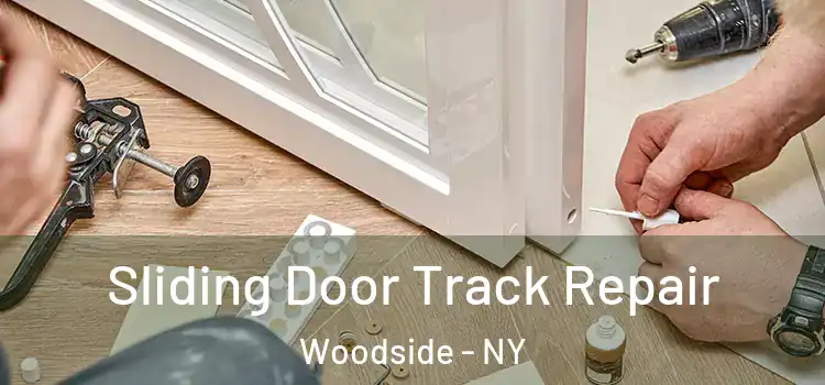  Sliding Door Track Repair Woodside - NY