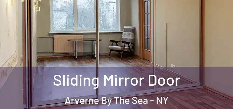  Sliding Mirror Door Arverne By The Sea - NY
