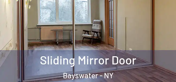  Sliding Mirror Door Bayswater - NY