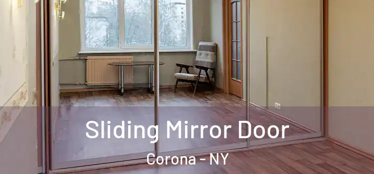  Sliding Mirror Door Corona - NY