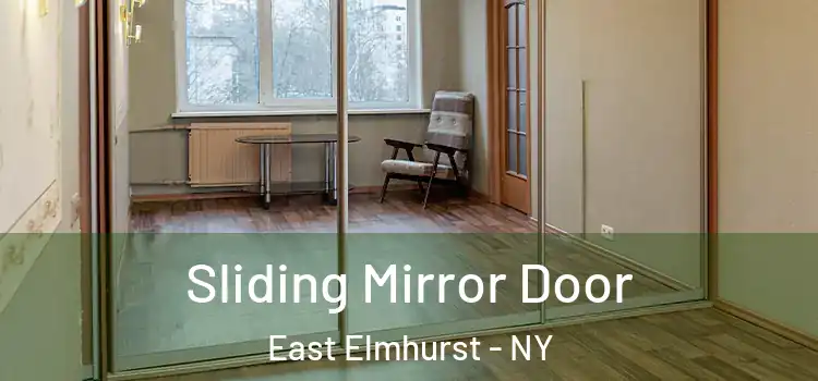 Sliding Mirror Door East Elmhurst - NY