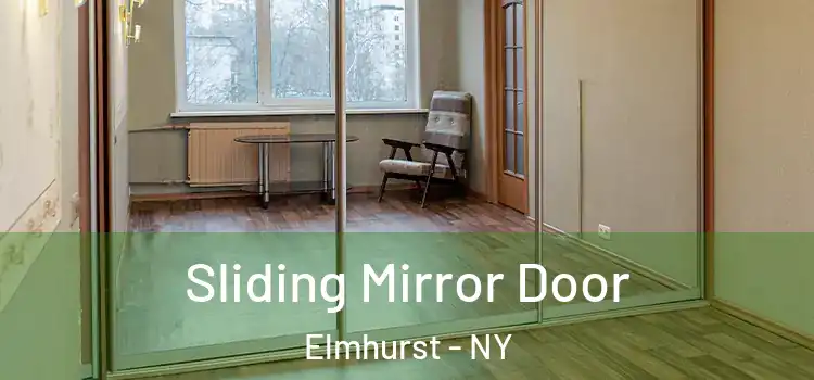  Sliding Mirror Door Elmhurst - NY