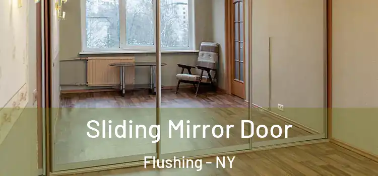  Sliding Mirror Door Flushing - NY