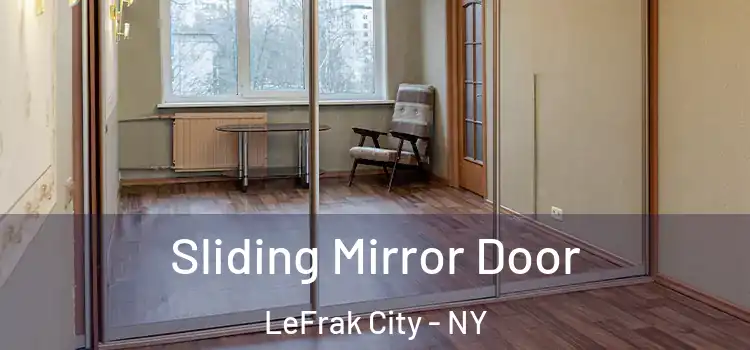  Sliding Mirror Door LeFrak City - NY