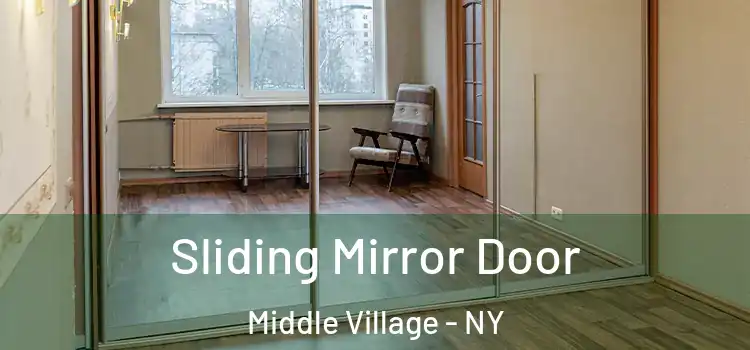  Sliding Mirror Door Middle Village - NY