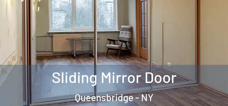  Sliding Mirror Door Queensbridge - NY