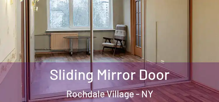  Sliding Mirror Door Rochdale Village - NY