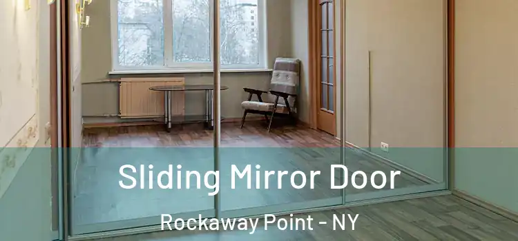  Sliding Mirror Door Rockaway Point - NY