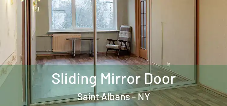  Sliding Mirror Door Saint Albans - NY