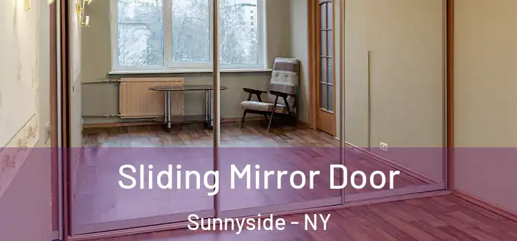  Sliding Mirror Door Sunnyside - NY