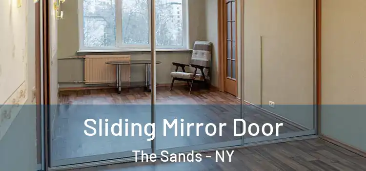  Sliding Mirror Door The Sands - NY