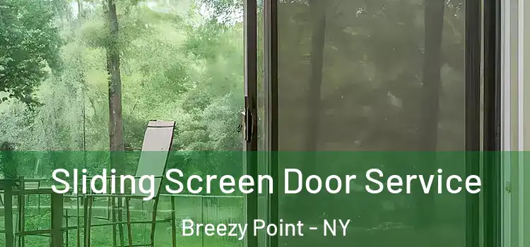 Sliding Screen Door Service Breezy Point - NY