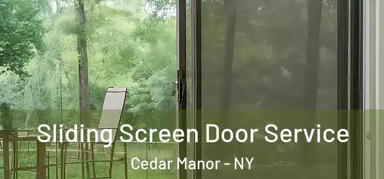  Sliding Screen Door Service Cedar Manor - NY