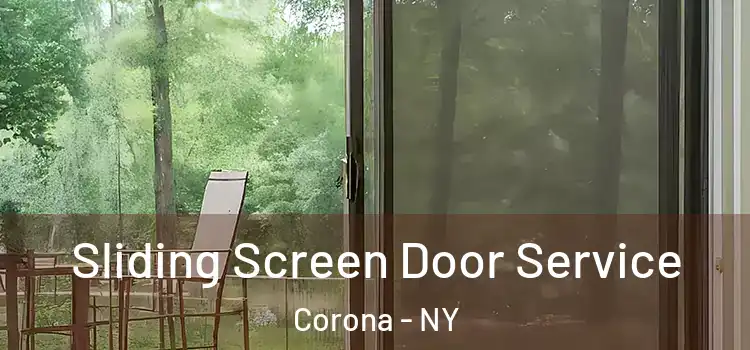 Sliding Screen Door Service Corona - NY
