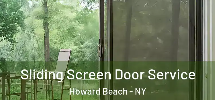 Sliding Screen Door Service Howard Beach - NY