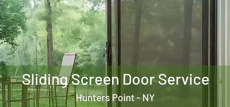 Sliding Screen Door Service Hunters Point - NY