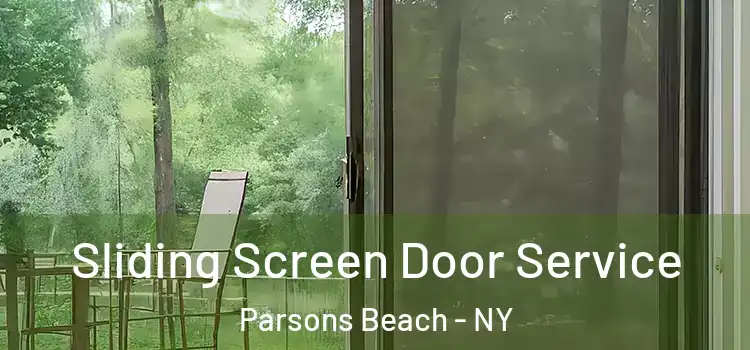  Sliding Screen Door Service Parsons Beach - NY