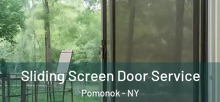 Sliding Screen Door Service Pomonok - NY