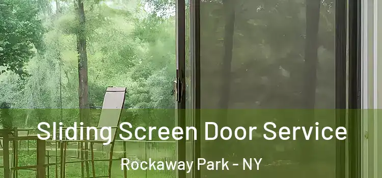 Sliding Screen Door Service Rockaway Park - NY