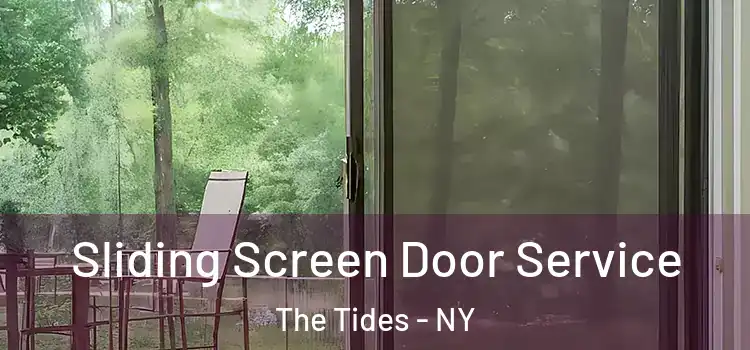 Sliding Screen Door Service The Tides - NY
