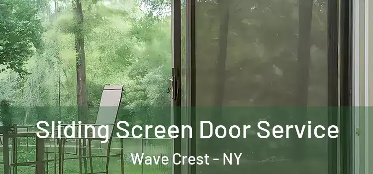 Sliding Screen Door Service Wave Crest - NY
