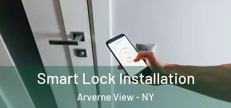 Smart Lock Installation Arverne View - NY