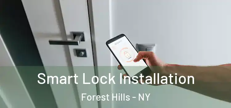  Smart Lock Installation Forest Hills - NY