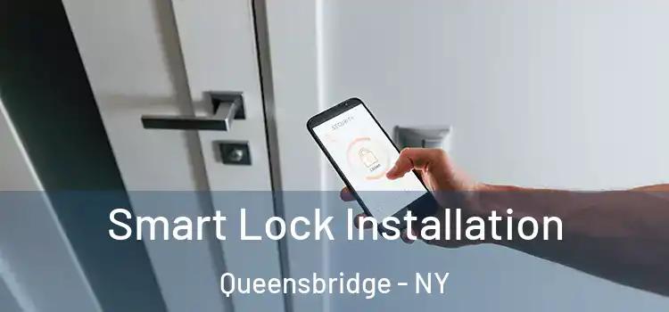 Smart Lock Installation Queensbridge - NY