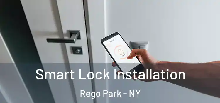 Smart Lock Installation Rego Park - NY