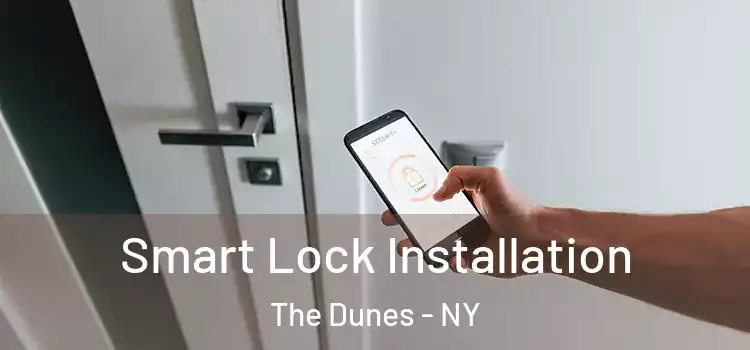 Smart Lock Installation The Dunes - NY