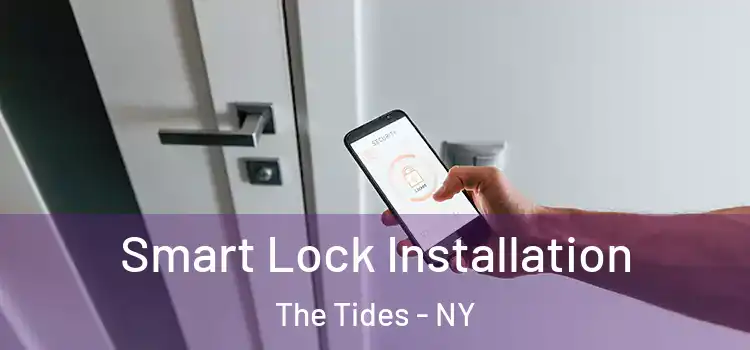  Smart Lock Installation The Tides - NY