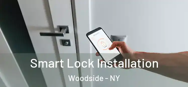  Smart Lock Installation Woodside - NY