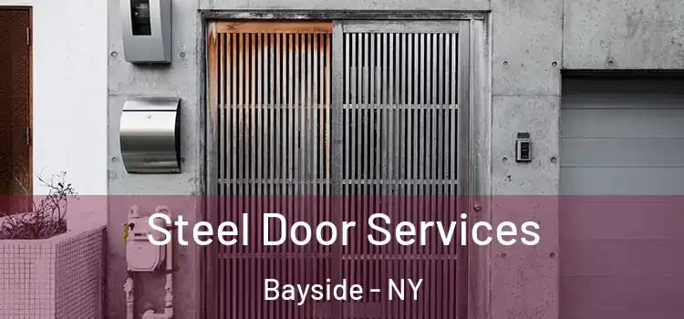  Steel Door Services Bayside - NY