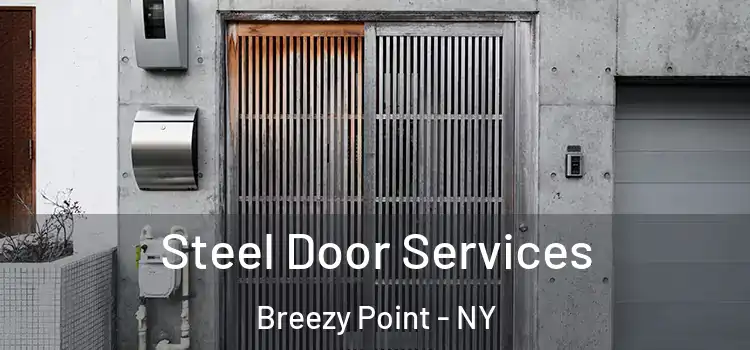 Steel Door Services Breezy Point - NY
