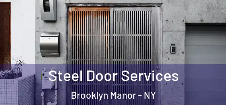 Steel Door Services Brooklyn Manor - NY