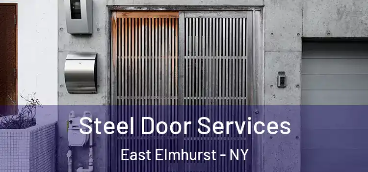  Steel Door Services East Elmhurst - NY