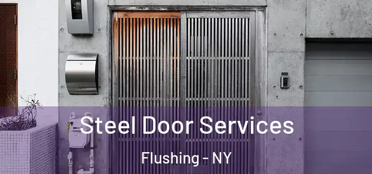 Steel Door Services Flushing - NY