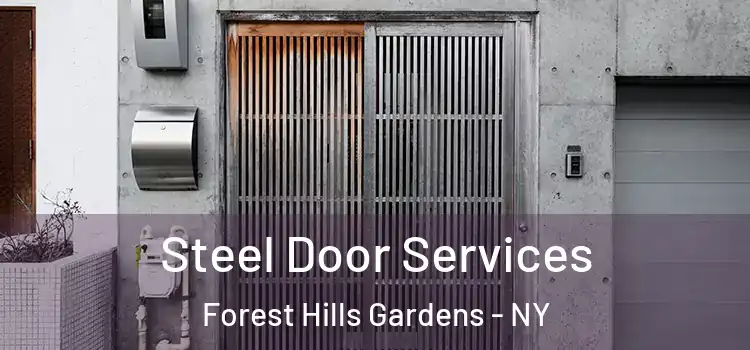 Steel Door Services Forest Hills Gardens - NY