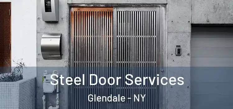 Steel Door Services Glendale - NY