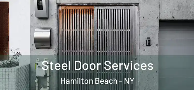 Steel Door Services Hamilton Beach - NY