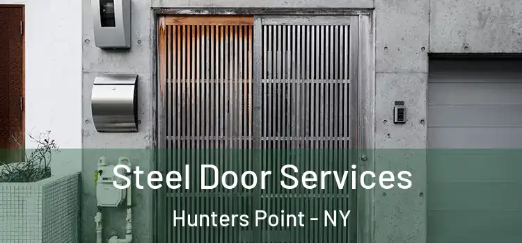 Steel Door Services Hunters Point - NY