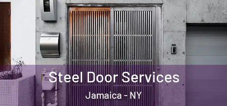  Steel Door Services Jamaica - NY