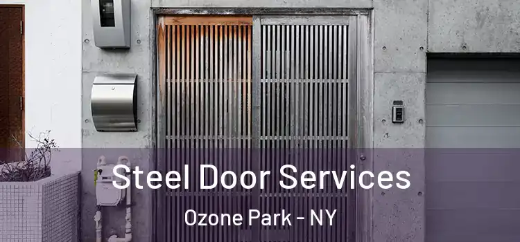 Steel Door Services Ozone Park - NY