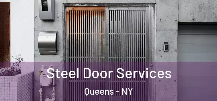 Steel Door Services Queens - NY
